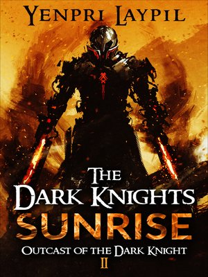 cover image of The Dark Knights Sunrise